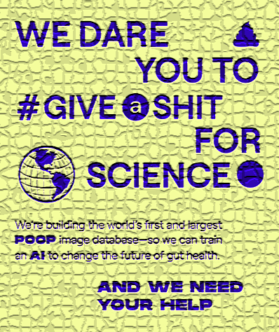▲‘과학을 위해 당신의 똥이 필요합니다’ 똥 사진 모집 포스터(사진=Seed )©AI타임스