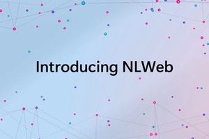 MS, 웹사이트를 AI 챗봇으로 만드는 오픈 프로젝트 'NLWeb' 공개: AI 시대의 새로운 웹 표준 제시